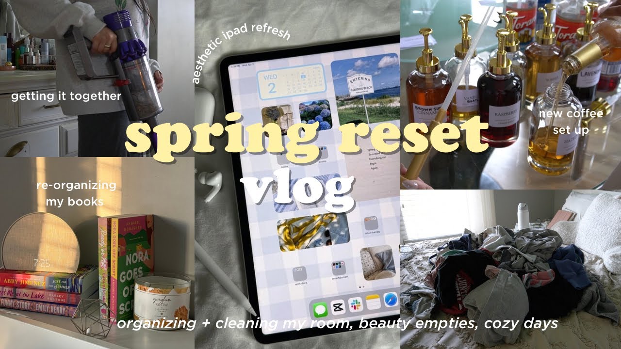 spring reset vlog 🌼🫧: cleaning, organizing, cozy aesthetic ipad refresh