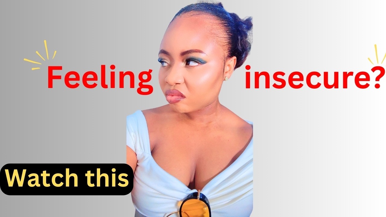Feeling insecure? This video will change everything