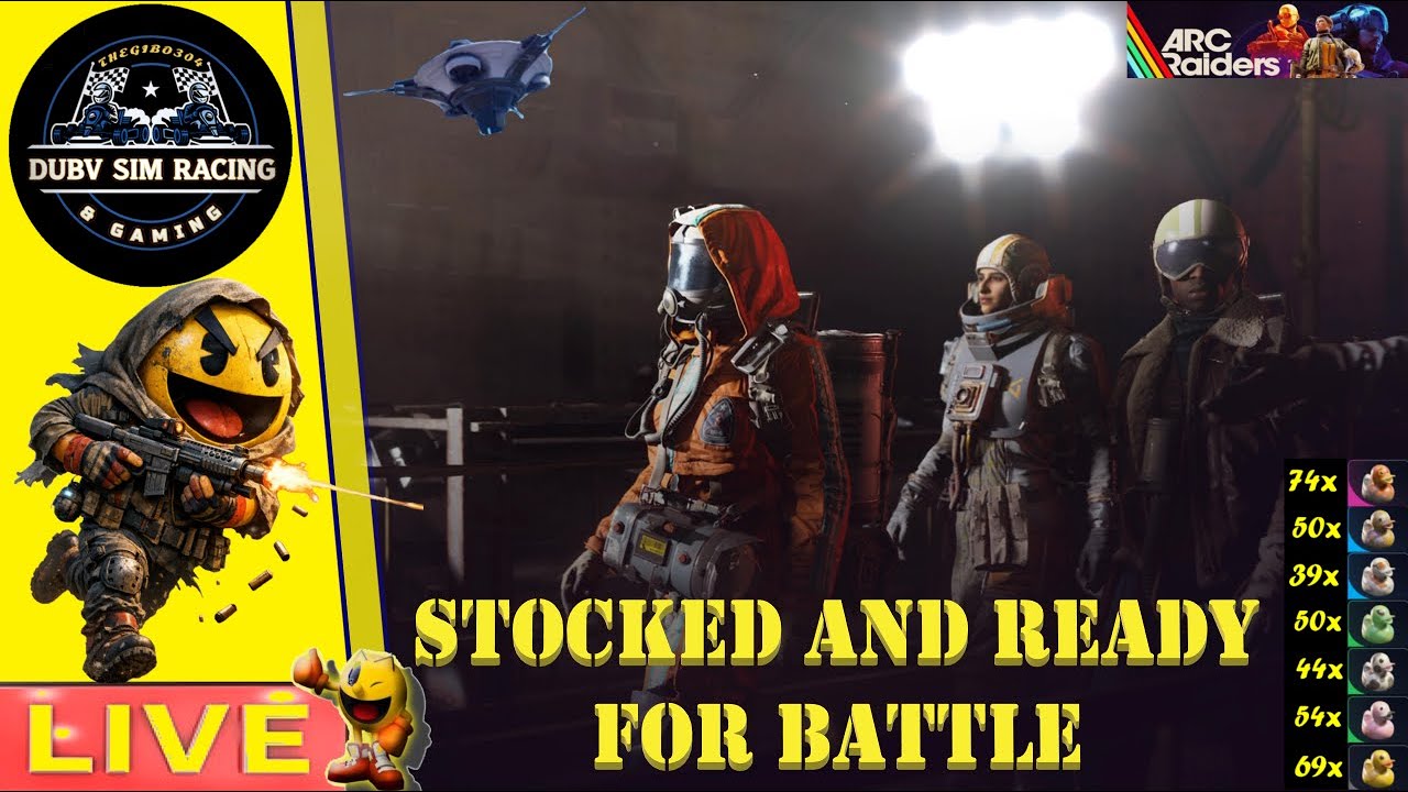 🎮ARC RAIDERS    🏆 STOCKED AND READY FOR BATTLE    🎮 DUCKIE RACE - 1ST TO 100