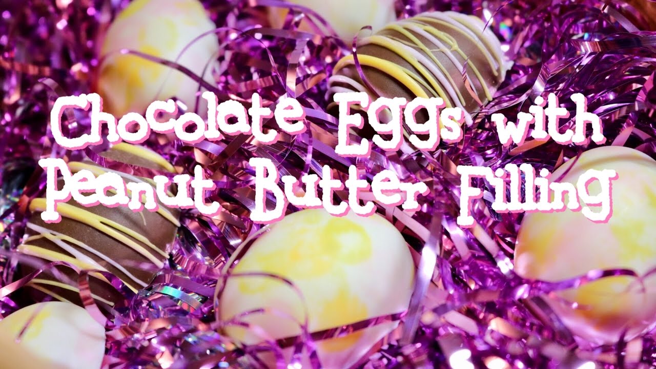 DIY Chocolate Peanut Butter Eggs : How to use Chocolate Molds and add a Filling :  Easy Easter Candy