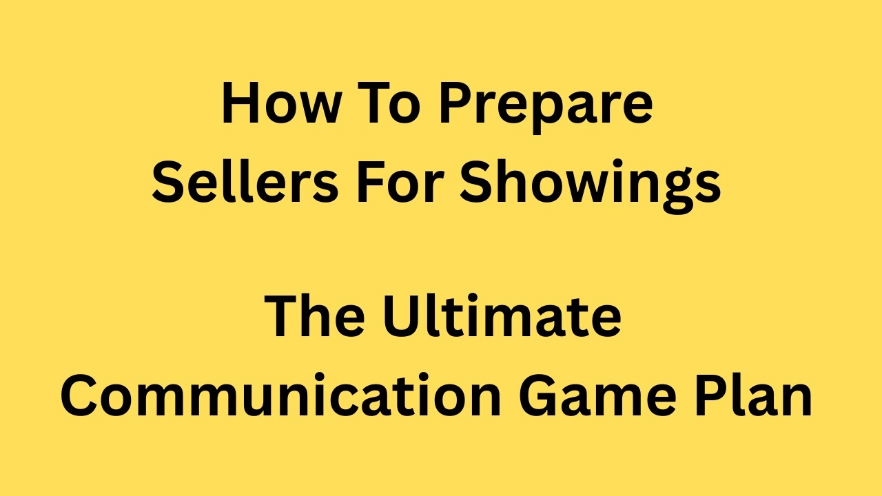 How To Prepare Sellers For Showings The Ultimate Communication Game Plan | Selling Dental Practices