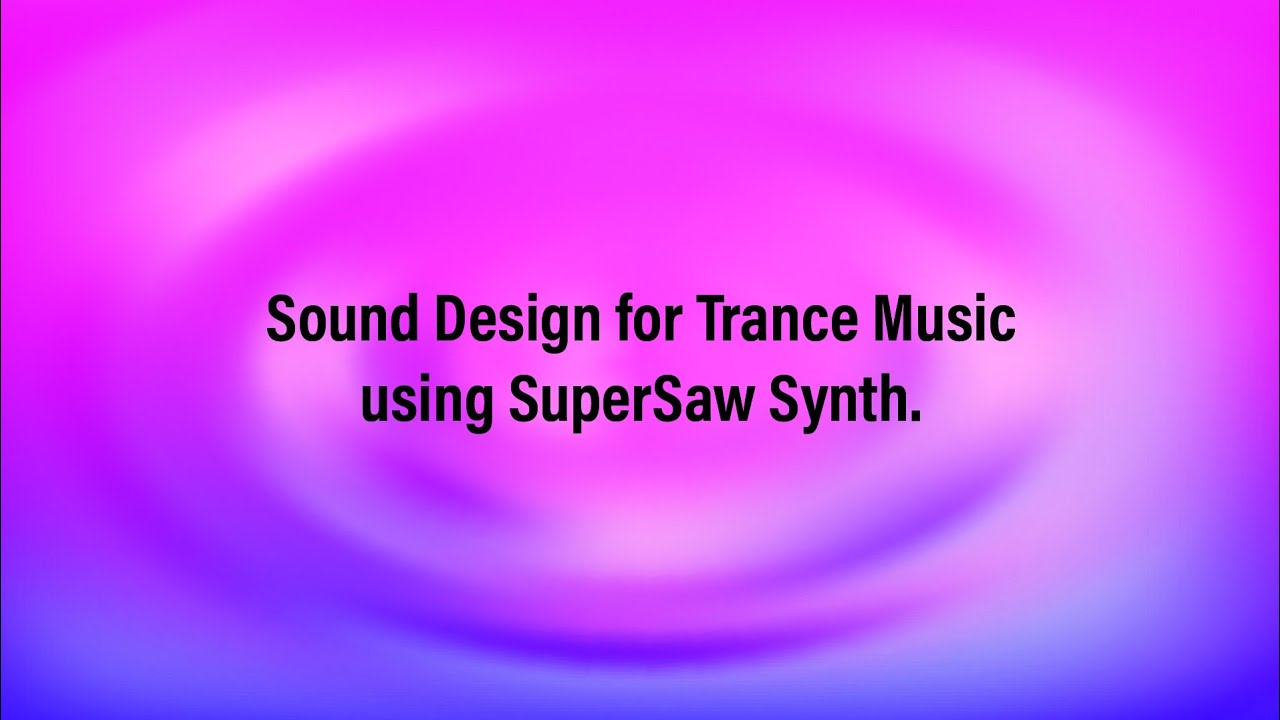 Sound Design for Trance Music using SuperSaw Synth | FL Studio Mobile Tutorial