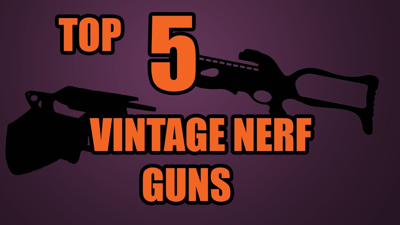 ТОП-5! ВИНТАЖНЫЕ ружья Nerf всех времён