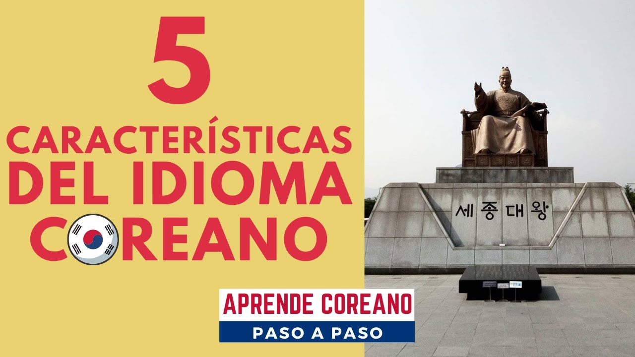 5 Características del idioma coreano / SOBRE EL IDIOMA COREANO 