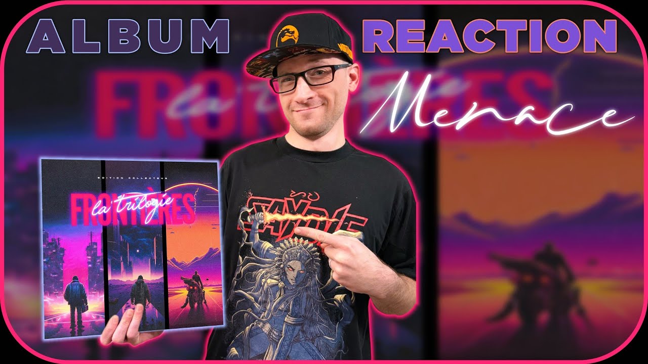 Frontières - Menace | La trilogie #albumreaction