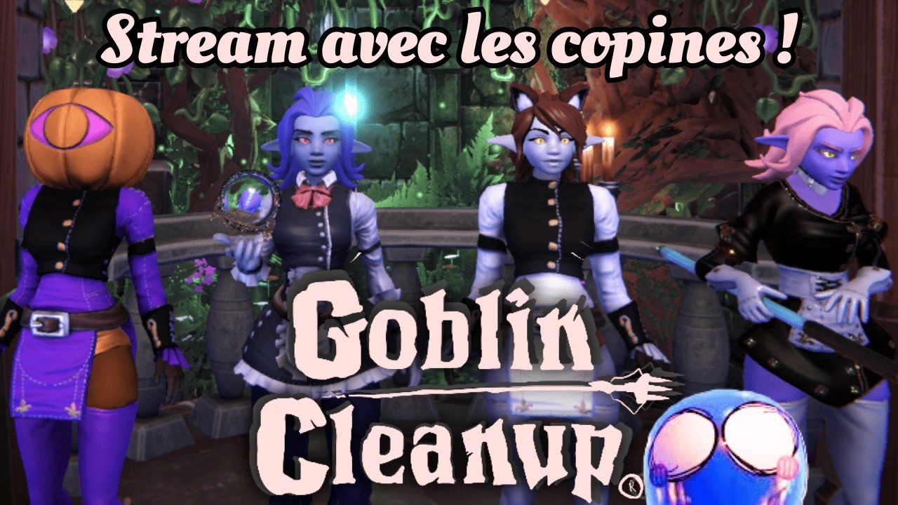 On fait le ménage avec les girlz ! @amlisweety @emmahazel_ et @shysalia -Goblin Cleanup 01-
