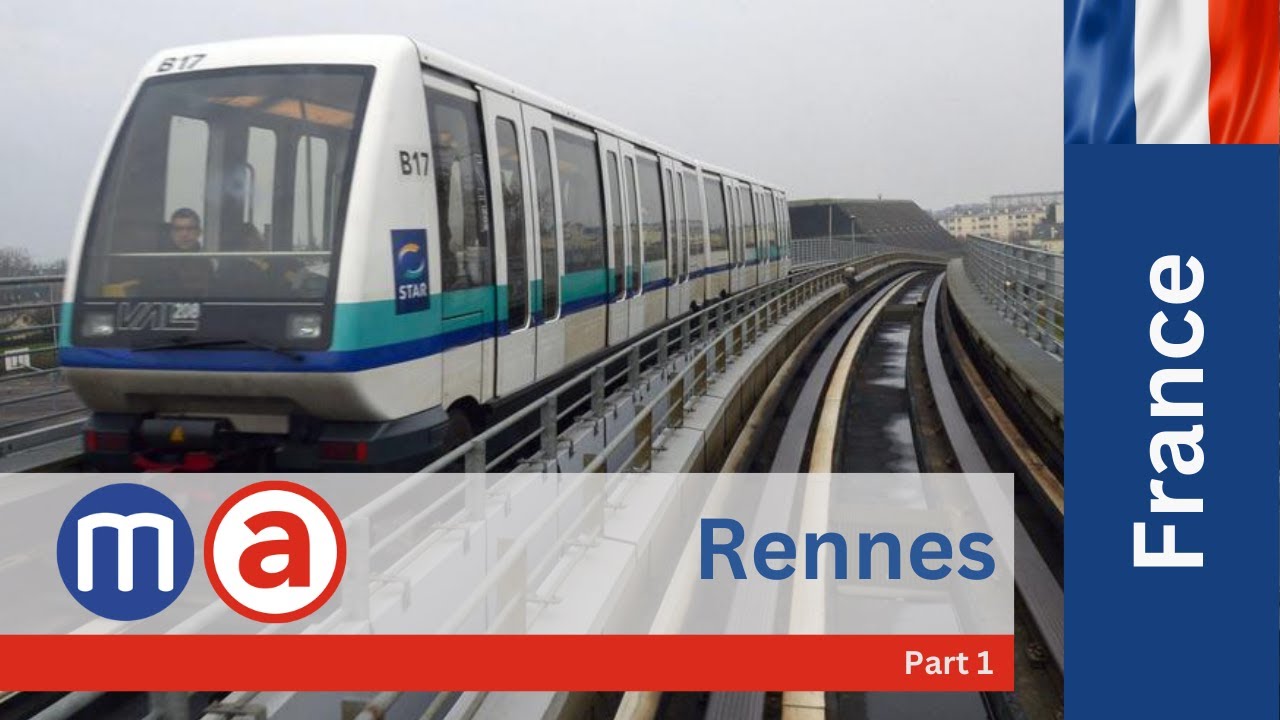 Rennes Metro / Métro de Rennes, France - Line A Part 1 of 2