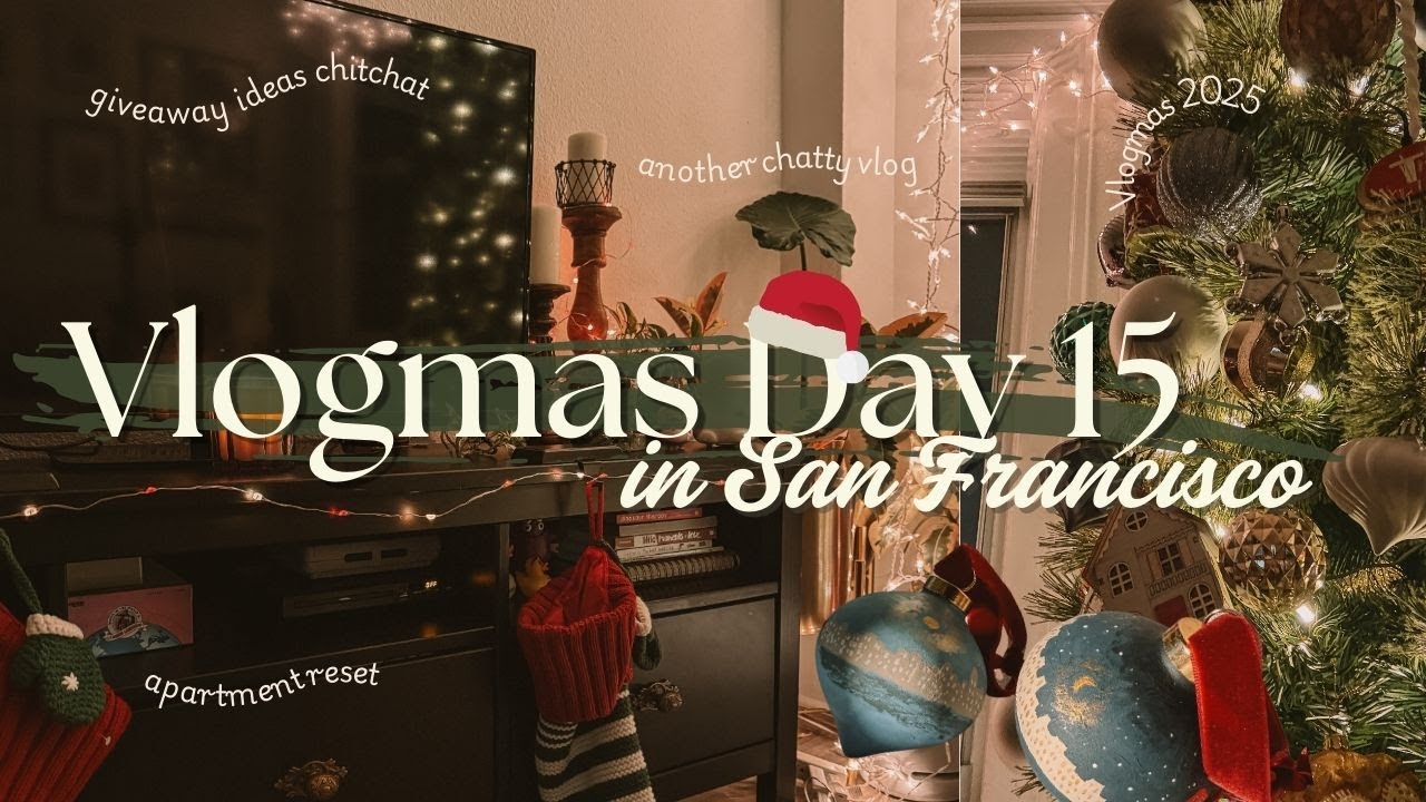 VLOGMAS DAY 15 | Chatty day, giveaway ideas, apartment reset 🎄✨
