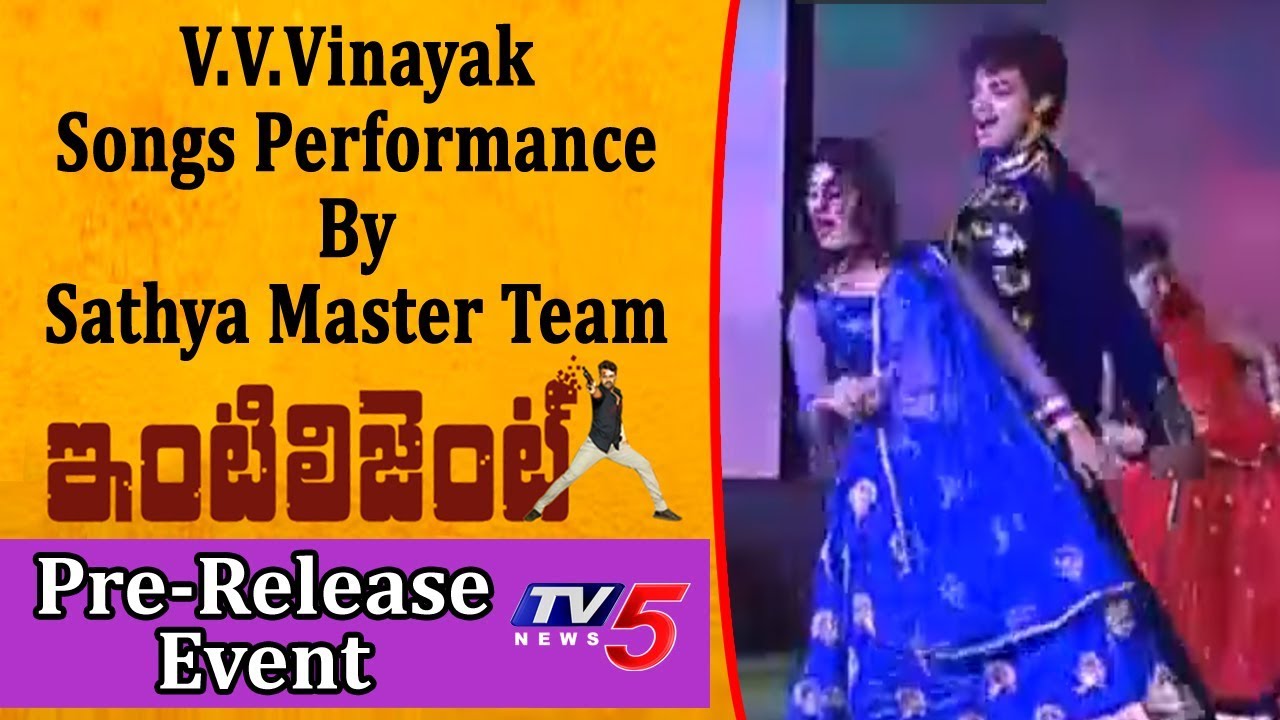 VV Vinayak Songs Performance By Sathya Master Team @ Intelligent Movie Pre Release Event | TV5 News