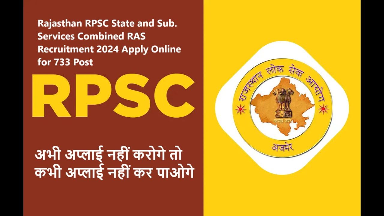 RPSC Recruitment 2024: 🚀Rajasthan Public Service Commission Apply for 733 Online Official