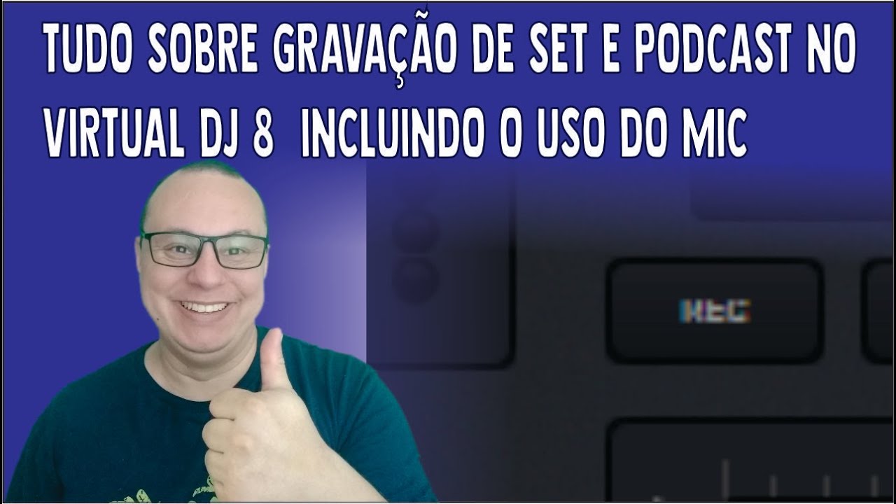 TUDO SOBRE GRAVAÇÃO DE SET E PODCAST NO VIRTUAL DJ 8  INCLUINDO O USO DO MIC