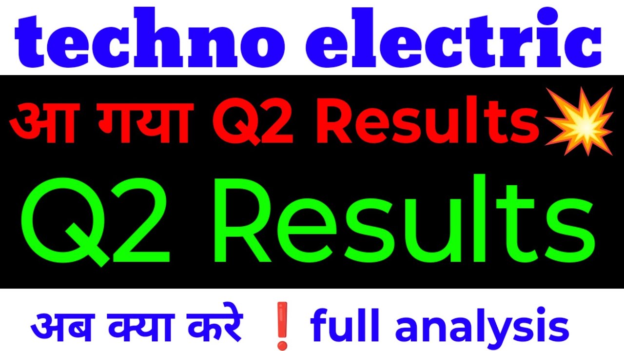 techno electric share latest news , techno electric share Q2 results