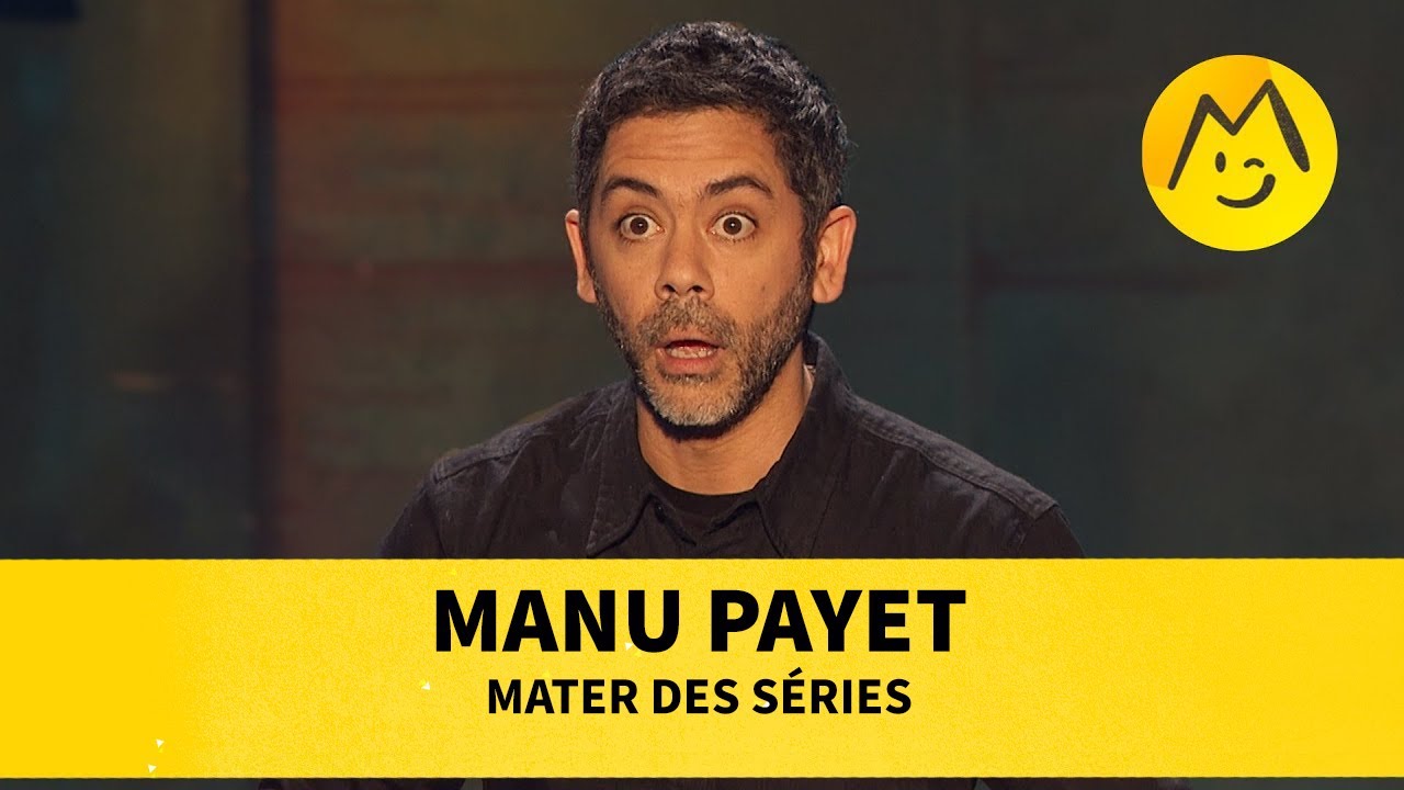 Manu Payet - Mater des s&eacute;ries