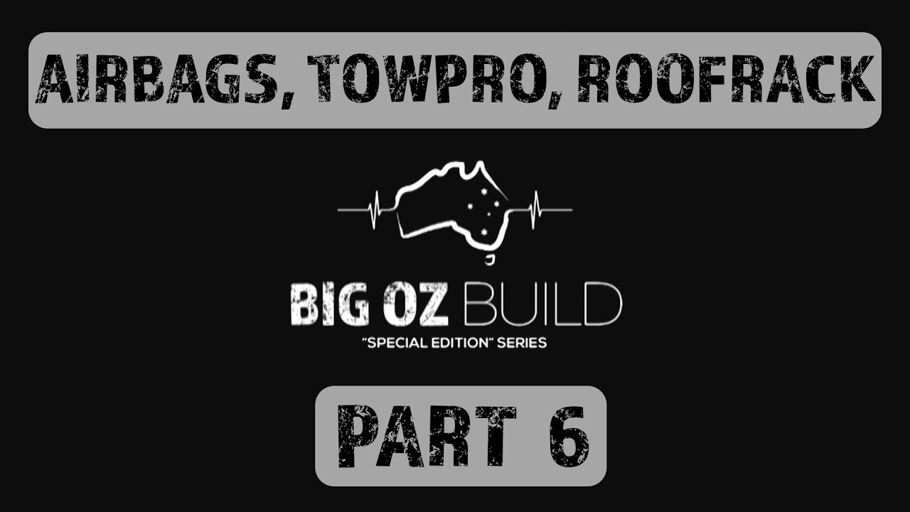 AIRBAG MAN SYSTEM / TOWPRO / RHINO-RACK / Y62 S5 Patrol - BIG OZ BUILD - PART 6