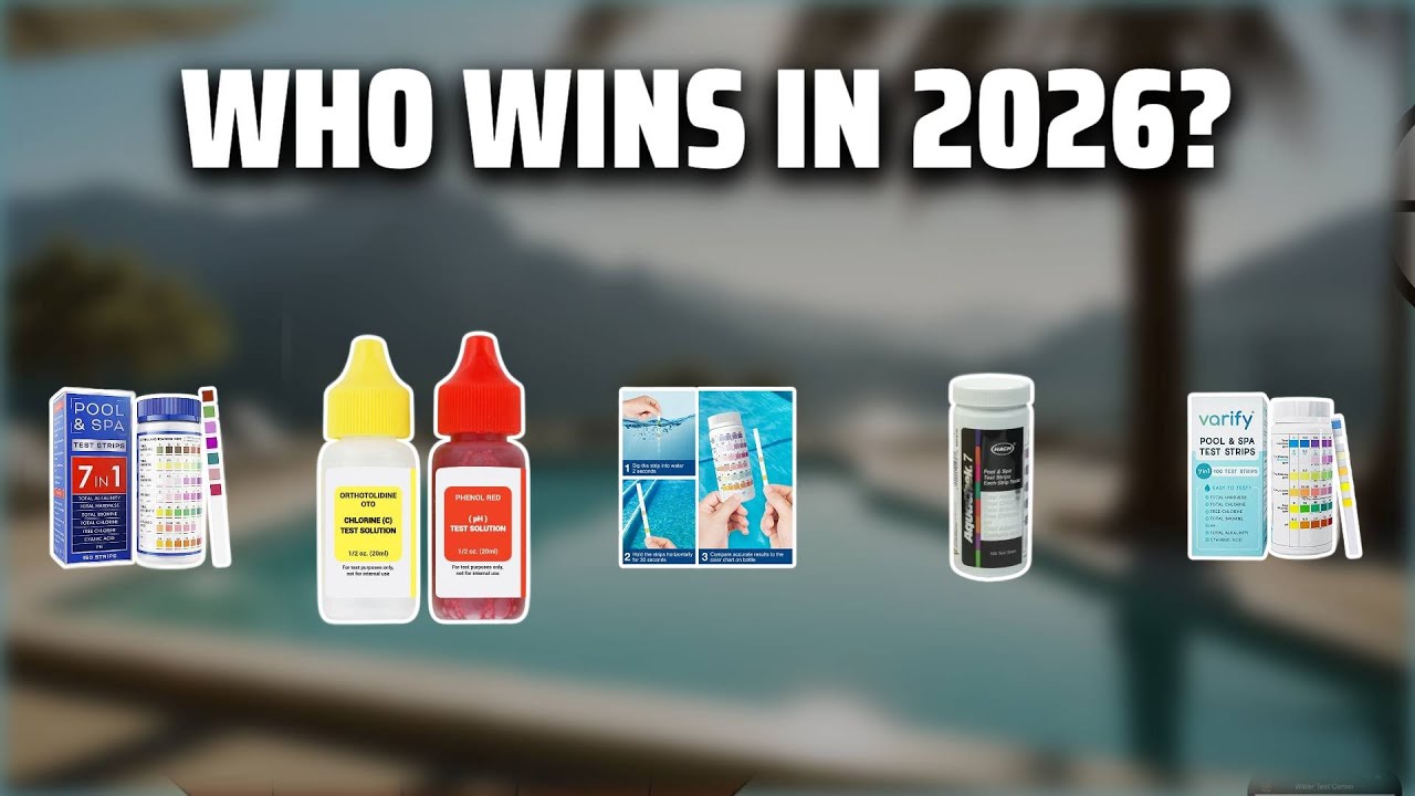 The Top 5 Best Pool Test Strips in 2026 - Must Watch Before Buying!