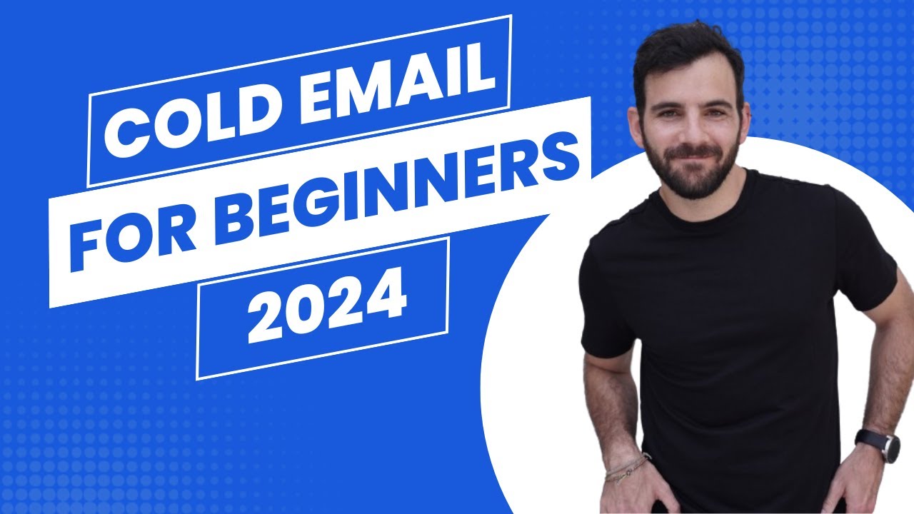 Cold Email 2024 - How To Cold Email Clients