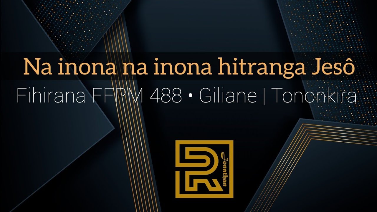Na inona na inona hitranga Jesô | Giliane • Fihirana  FFPM 488 | Hira Fiderana | Tononkira 