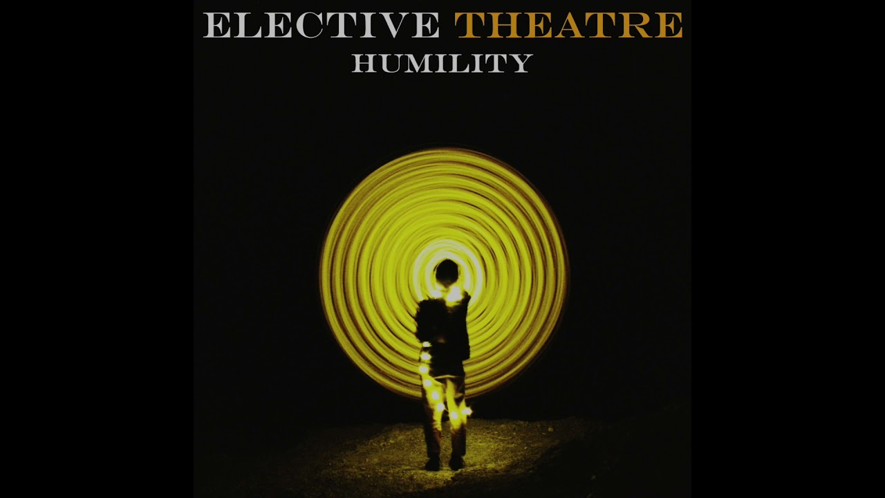 Elective Theatre - Humility