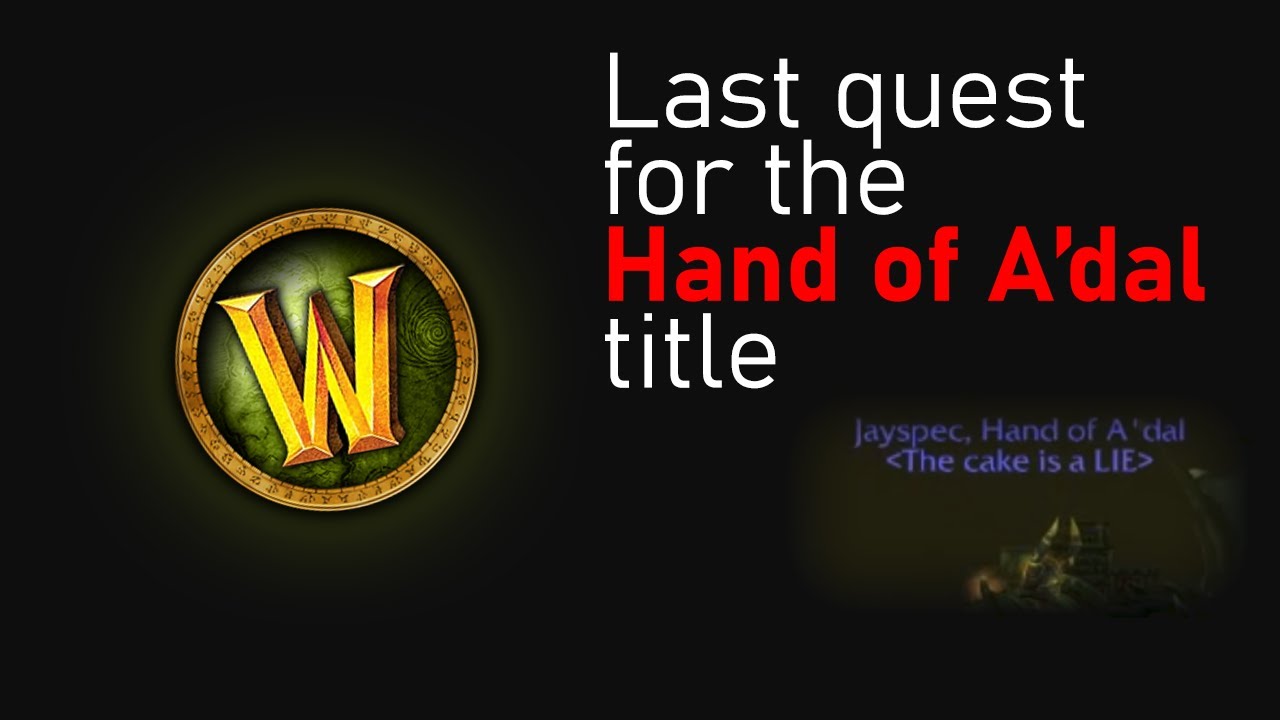 Earning the Hand of A'dal title (TBC Classic)