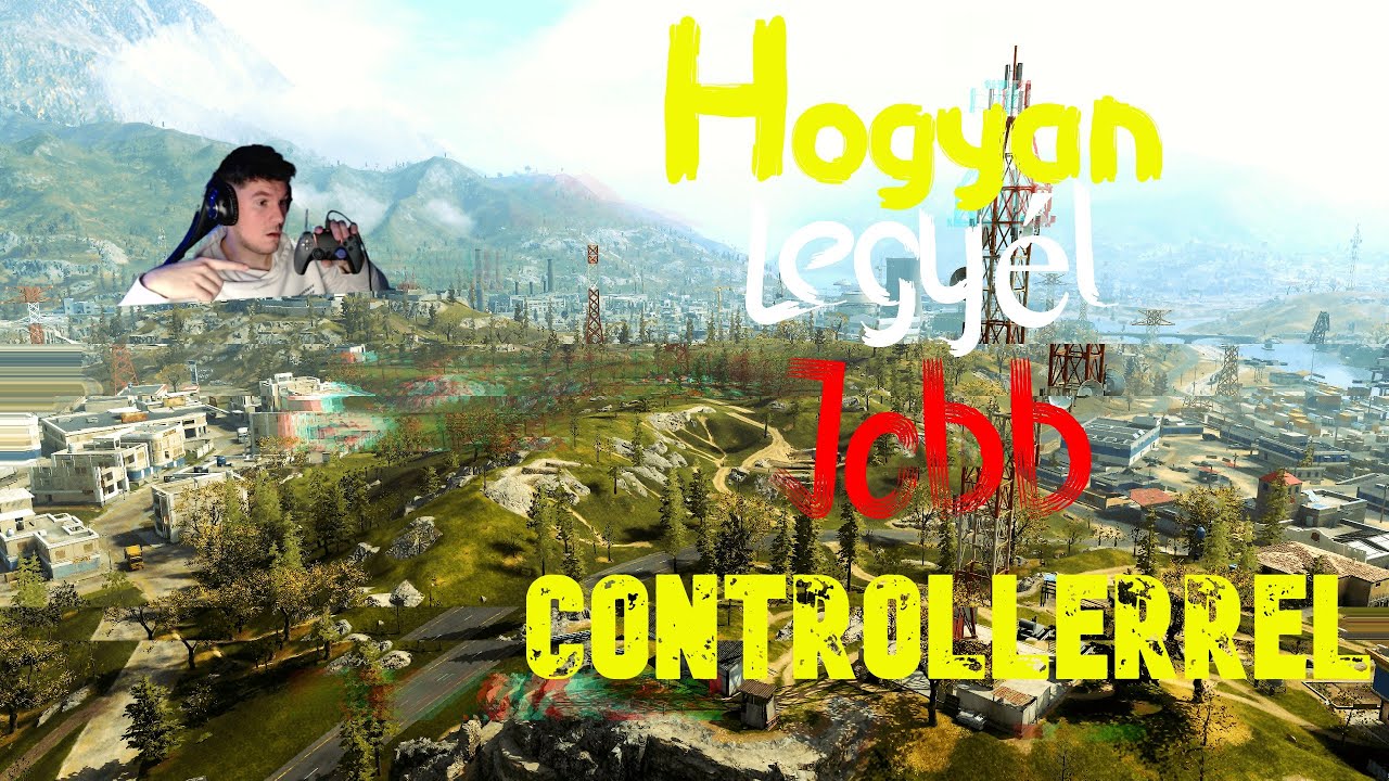 KEZDŐKNEK: ÍGY LESZEL BRUTÁLIS KONTROLLERREL! 🎮🔥 CALL OF DUTY: WARZONE