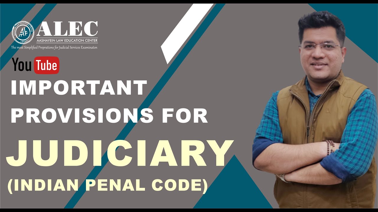 Important Provisions for Judiciary (IPC) | IPC Sections