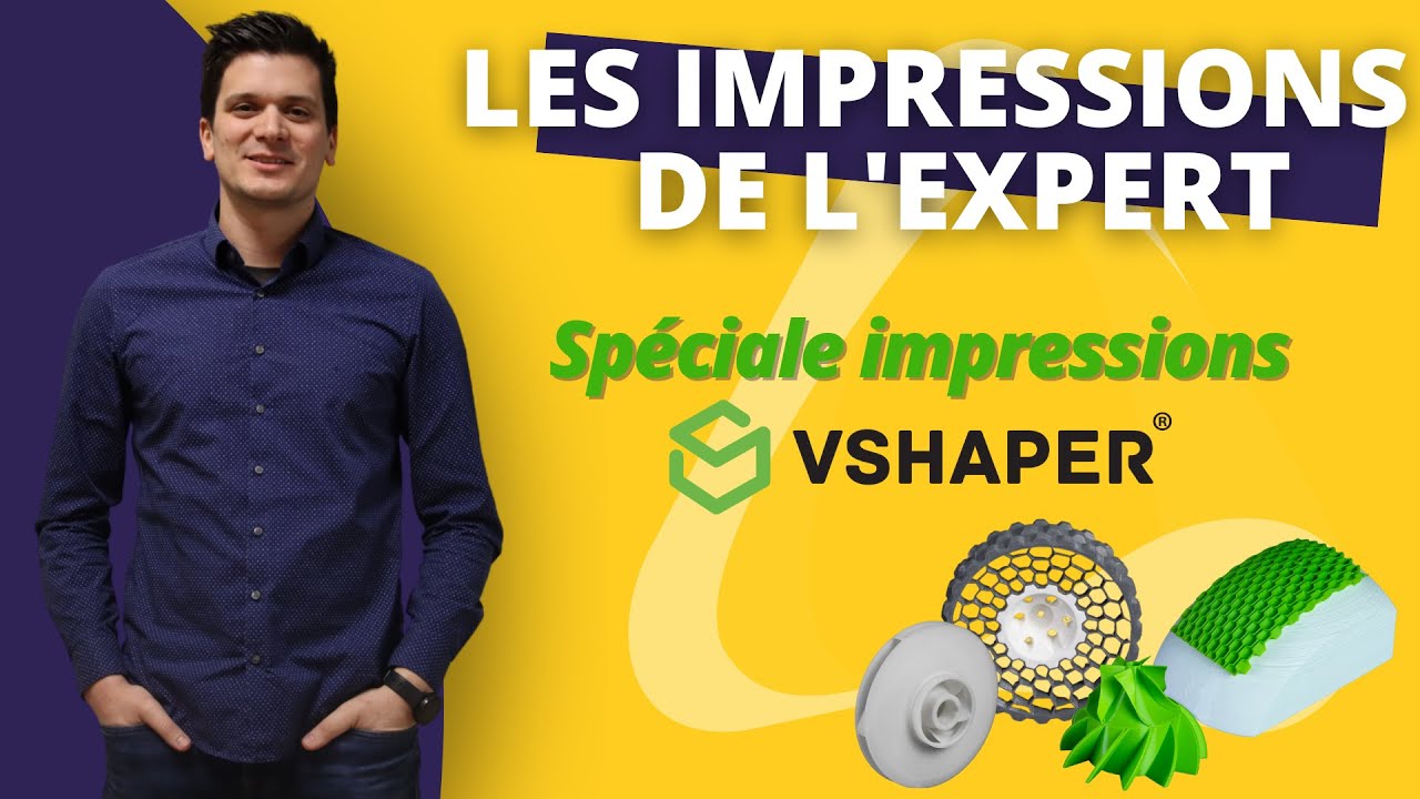 Les impressions de l'expert : impressions réalisées sur l'imprimante industrielle VShaper 500 Pro
