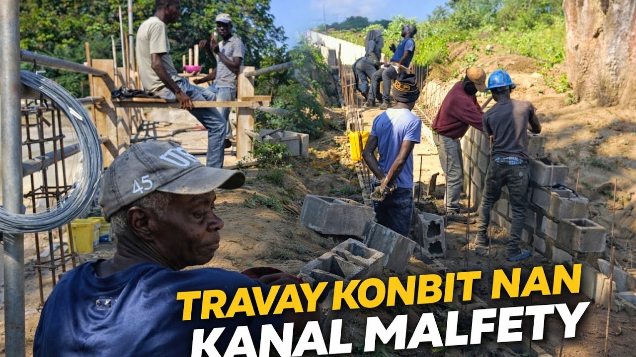 Gwo konbit nan kanal Malfety la. Dyaspora anvayi kanal la, Blòk, siman🇭🇹👏🏽👏🏽