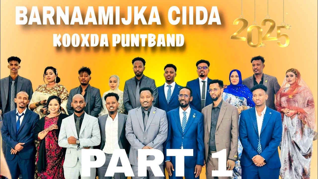 BARNAAMIJKA CIIDA | KOOXDA PUNTBAND | PART 1 | 2025 | OFFICIAL SOMALI MUISC VIDEO