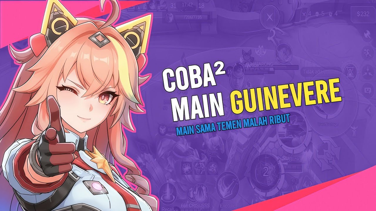 Coba² Main Guinevere | Sama Temen Malah Adu Bacot!!
