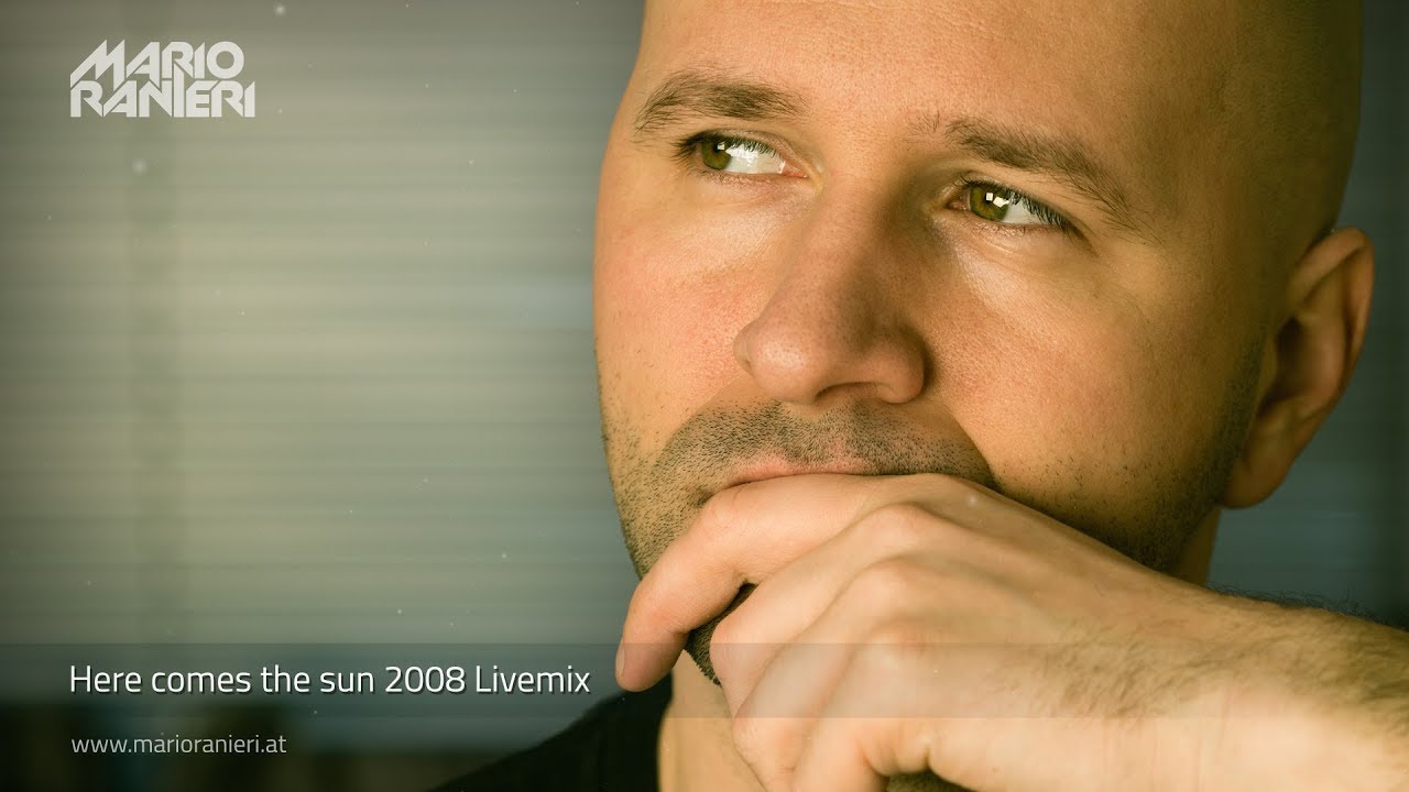 MARIO RANIERI 🎧 Here comes the sun 2008 Livemix (Official Video)