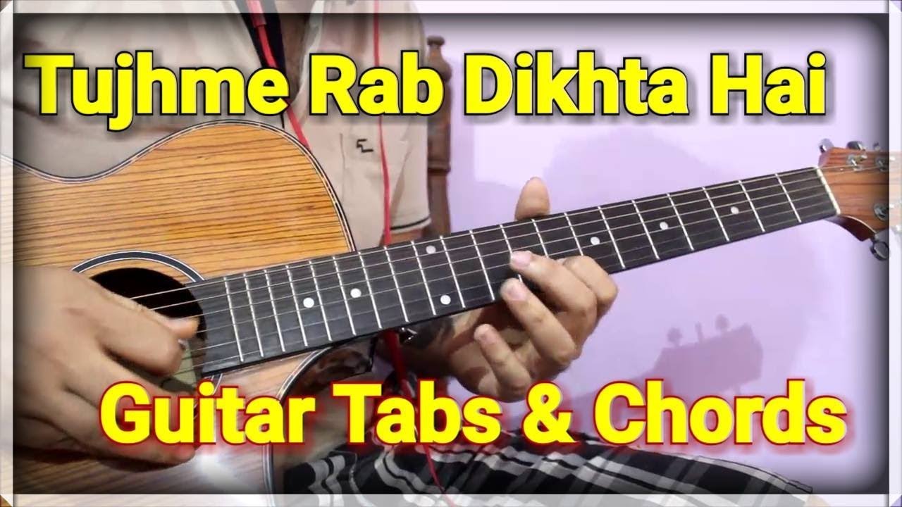Tujhme Rab Dikhta Hai Guitar Tabs/Chords - Rab Ne Bana Di Jodi