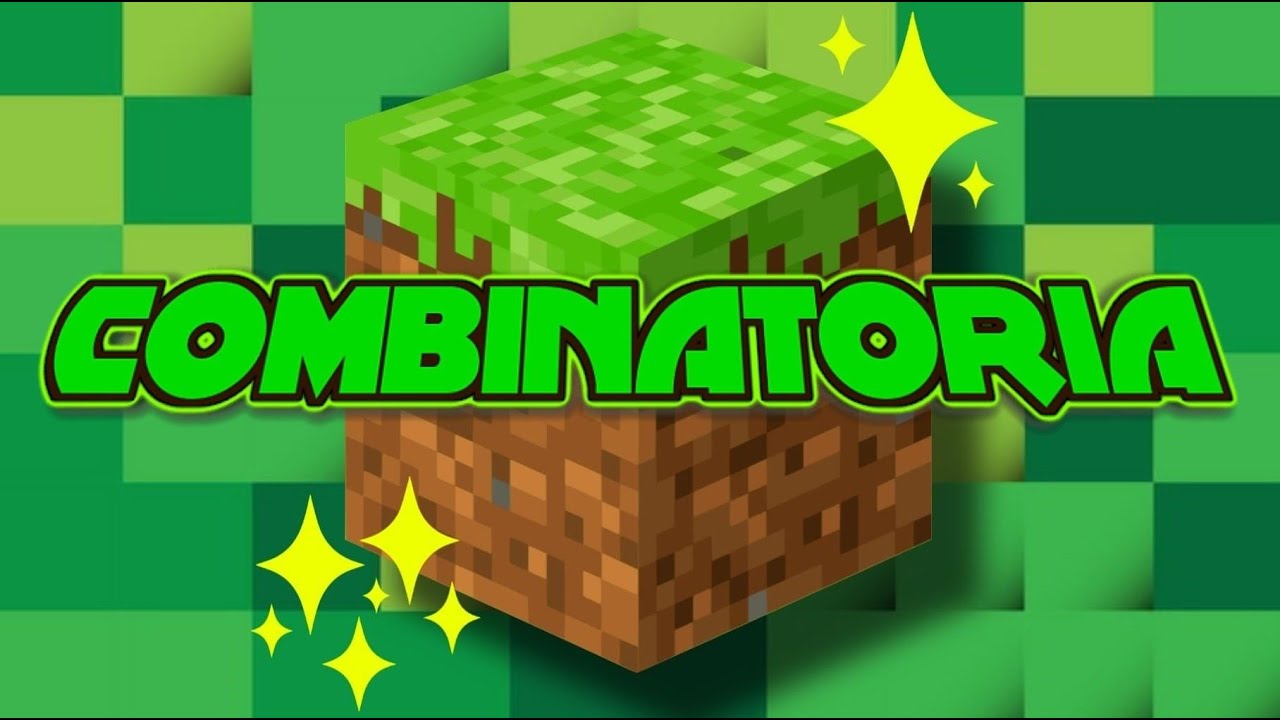 Introducción a la COMBINATORIA a través de MINECRAFT