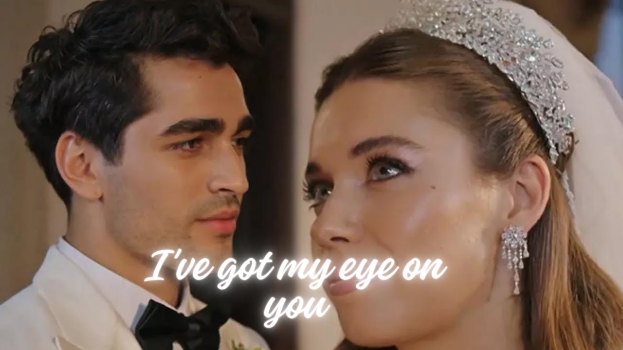 Seyran and Ferit | I've got my eye on you