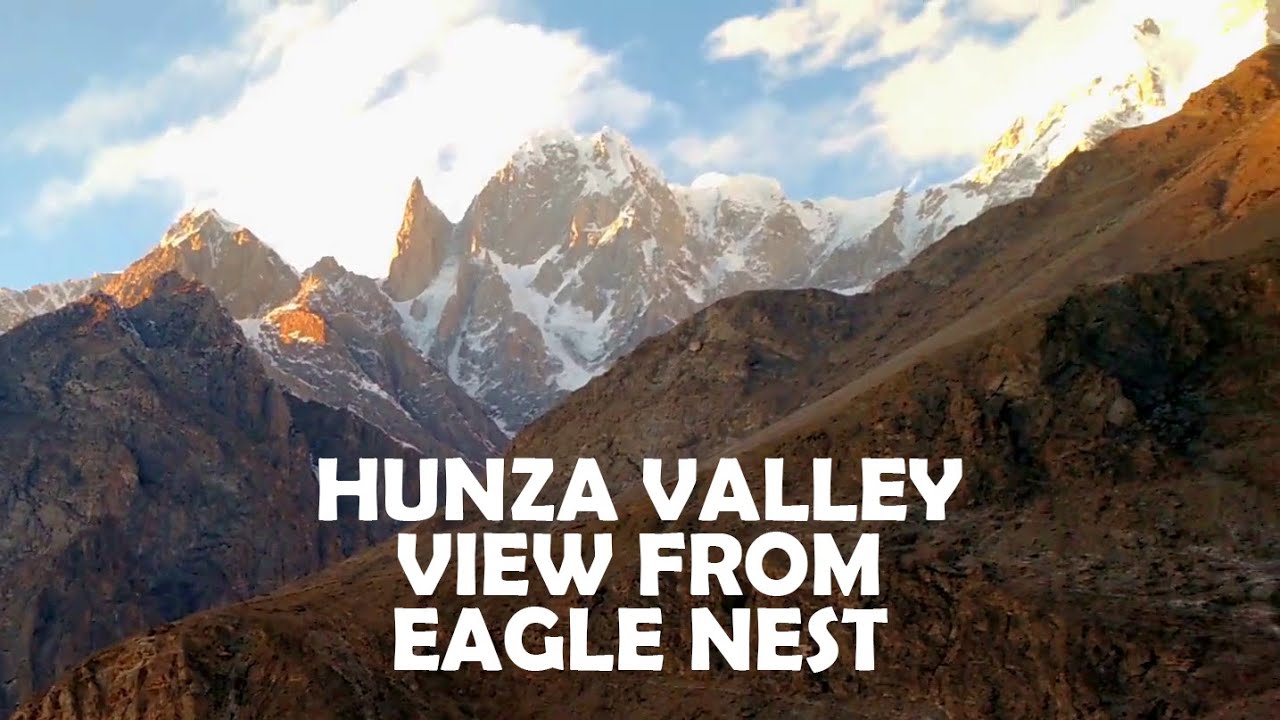 Hunza Valley view from Eagle Nest - Must visit place in Hunza