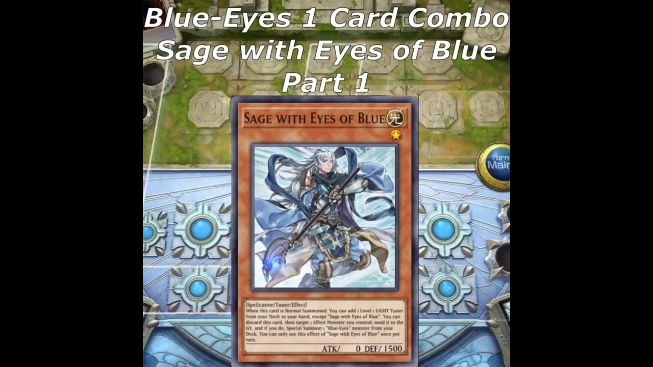 BLUE-EYES 1 CARD COMBO - Sage with Eyes of Blue - Part 1 
