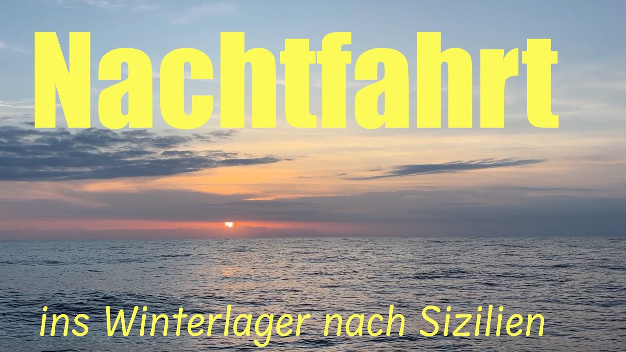 #24-26 Nachtfahrt ins Winterlager nach Sizilien