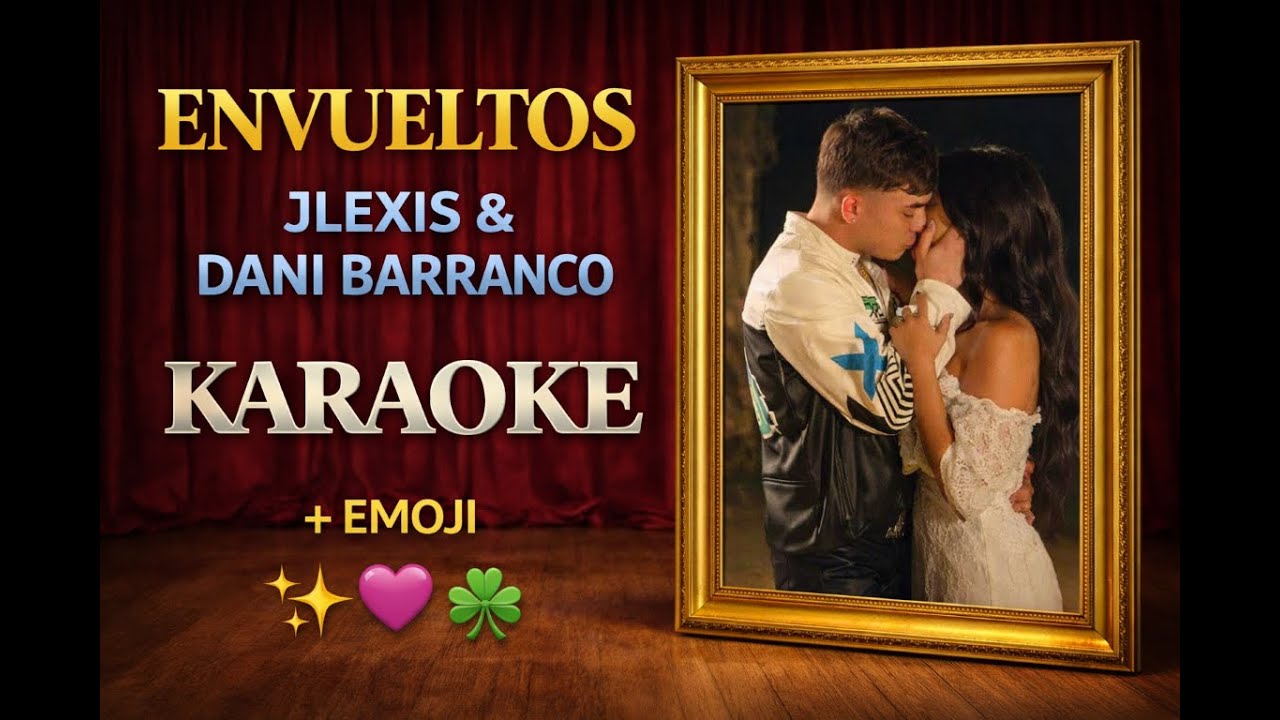 ENVUELTOS (Karaoke Version) JLEXIS X DANI BARRANCO X ALOFOKE MUSIC