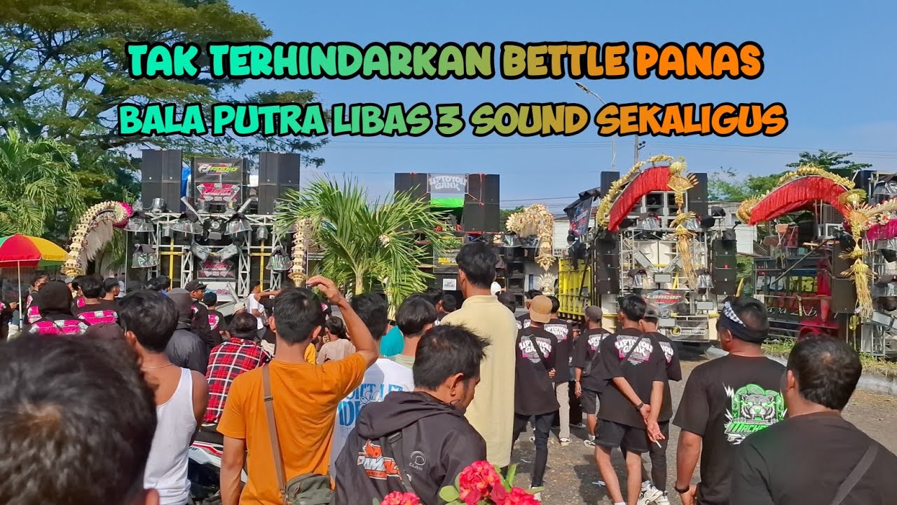 TAK DI SANKGA BALA PUTRA UADIO LIBAS 3 SOUND BETTLE PANAS KEDUNG REJO MUNCAR