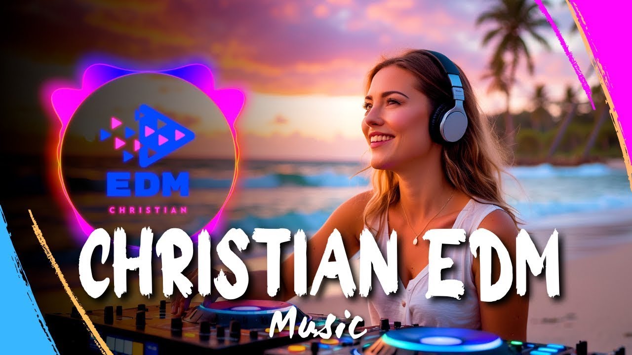 Christian EDM Dance Music 💙💜 New Uplifting Christian Songs Playlist 2025 🎶 Best Christian Edm Songs