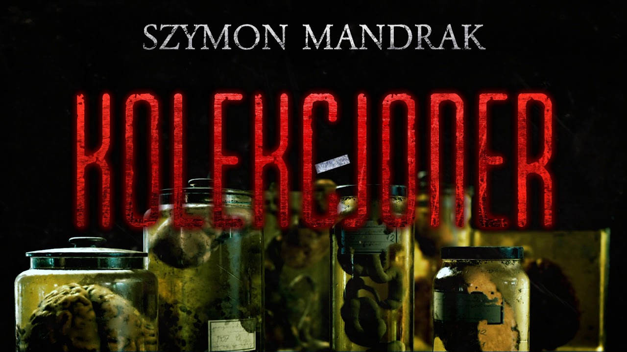 Kolekcjoner cz. 1/2 - CreepyPasta [CreepyWyzwanie vol.5]