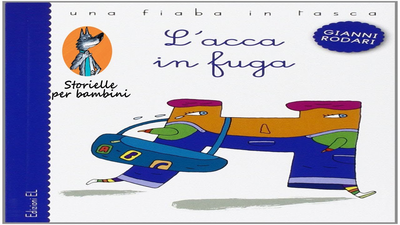 L'acca in fuga di Gianni Rodari - Favole per bambini e letture della buonanotte ad alta voce