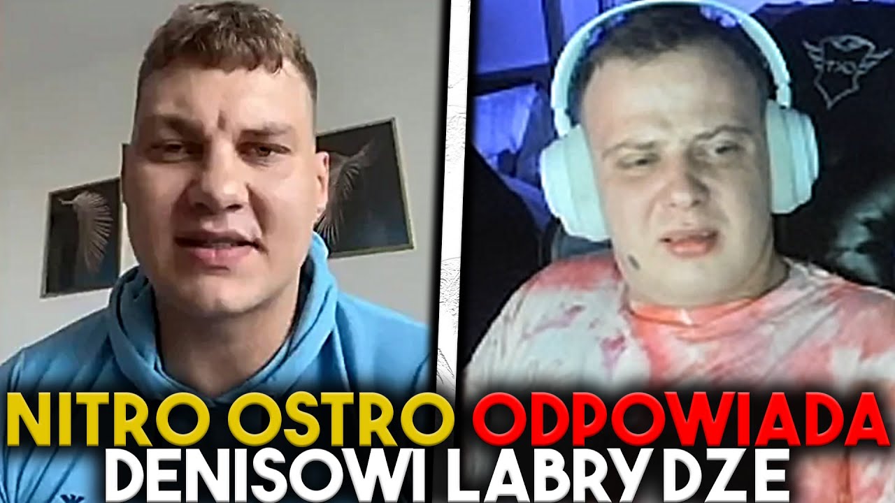 NITRO OSTRO ODPOWIADA DENISOWI LABRYDZE