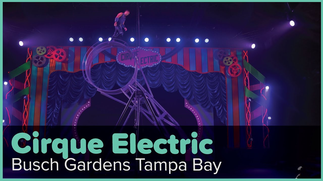 Cirque Electric — New Acrobatic Stunt Show at Busch Gardens Tampa