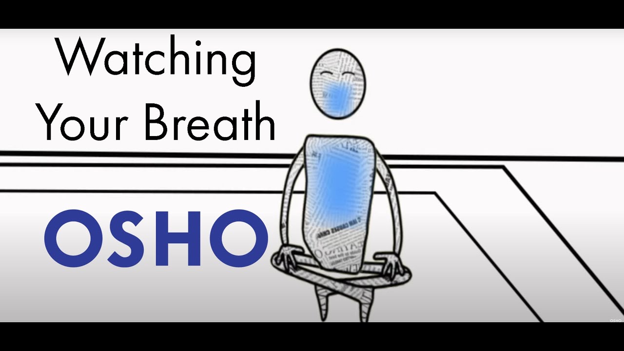 Watching Your Breath (OSHO Meditation Minutes)