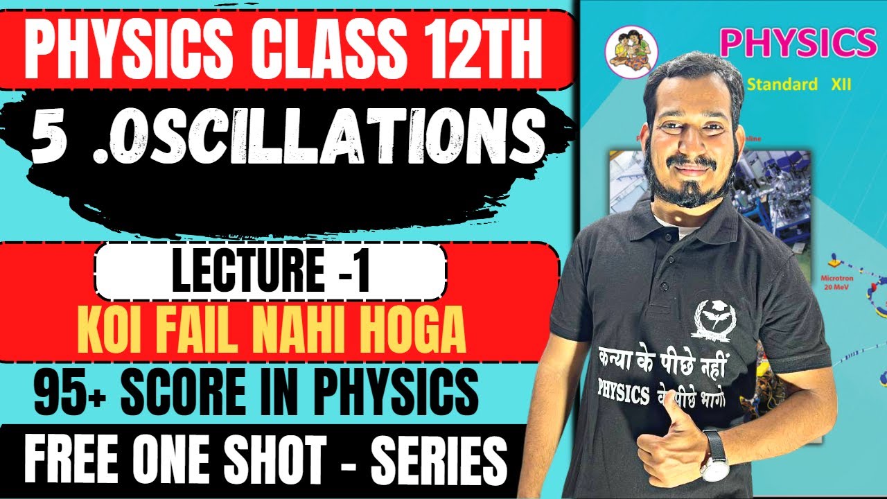 FREE One Shot (L-1) 5 .Oscillations Physics Class 12th by #newindianera #nie #class12th