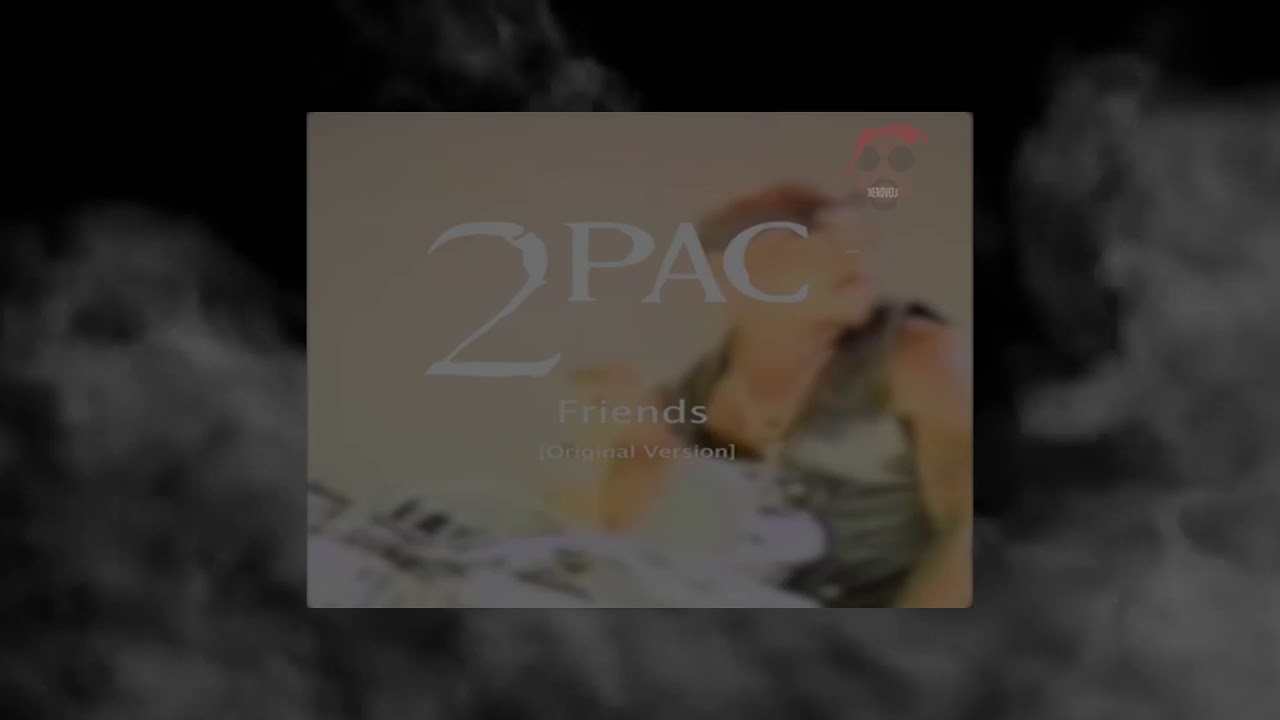 2Pac - Friends OG (Jay Z & Dr. Dre Diss) (Alternate Mixdown) (Unreleased) (Best Quality)