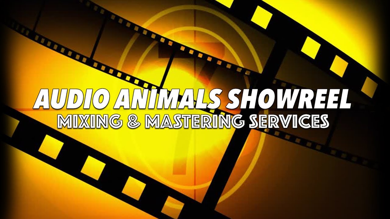 Audio Animals Mixing And Mastering Showreel