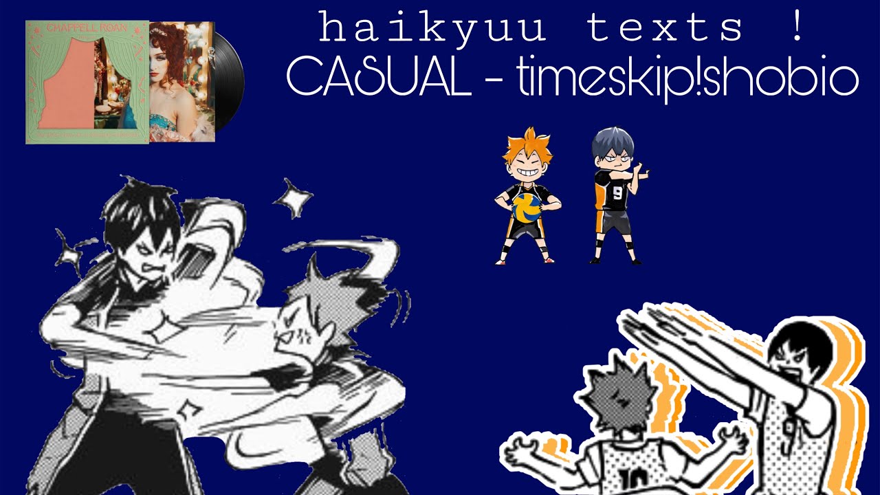 🕚 // “CASUAL” — kageyama / shobio angst : haikyuu texts