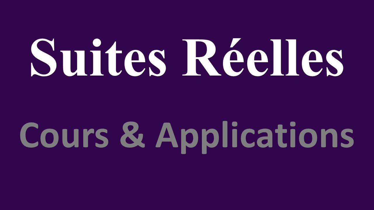 Les suites réelles: Cours & Applications