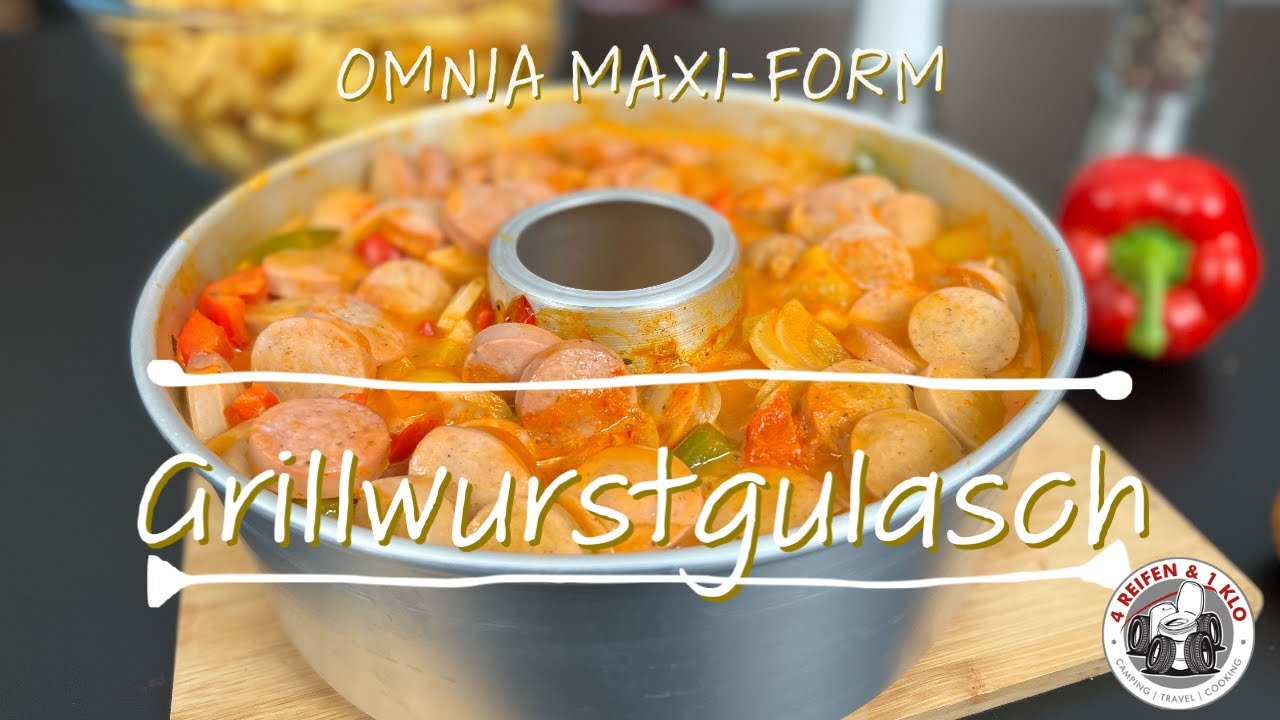 Grillwurstgulasch lieben groß und klein | Omnia MAXI-Form
